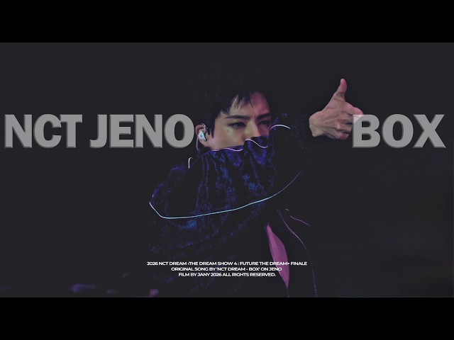 [4K] 2026 NCT DREAM - THE DREAM SHOW 4 FINALE BOX 제노 직캠 JENO FOCUS