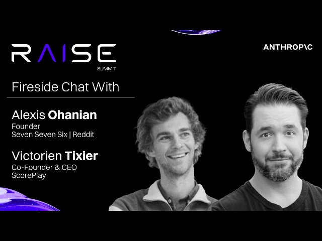 Alexis Ohanian, Founder, 776, Reddit & Victorien Tixier, CEO, ScorePlay: The Future of AI in Sports