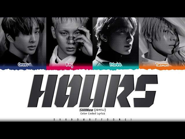 SHINee 'HOURS' Lyrics (샤이니 HOURS 가사) [Color Coded Han_Rom_Eng] | ShadowByYoongi
