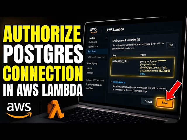 How to authorize Postgres connection strings in AWS Lambda for ETL - Step By Step