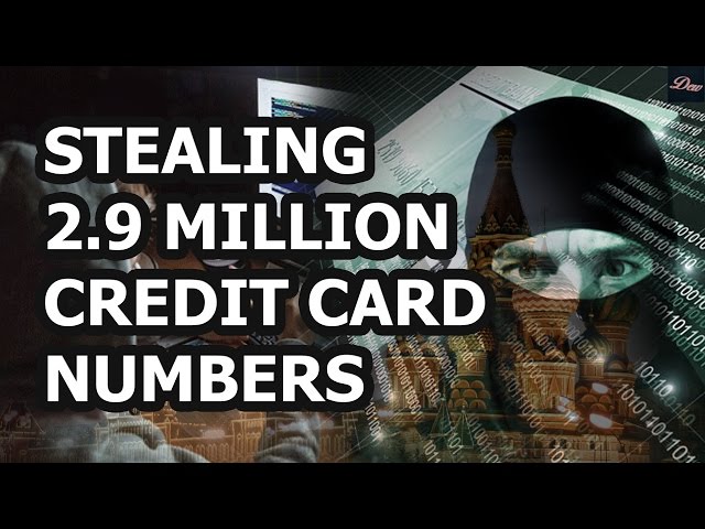 Stealing 2.9 Million Credit Card Numbers