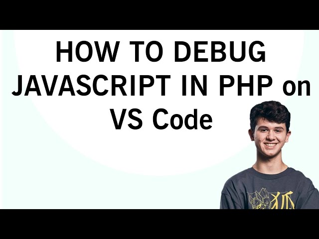 Debugging JavaScript Inside PHP Files Using VSCode