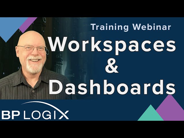 Training Webinar - User Interface: Workspaces and Dashboards (Part 1)