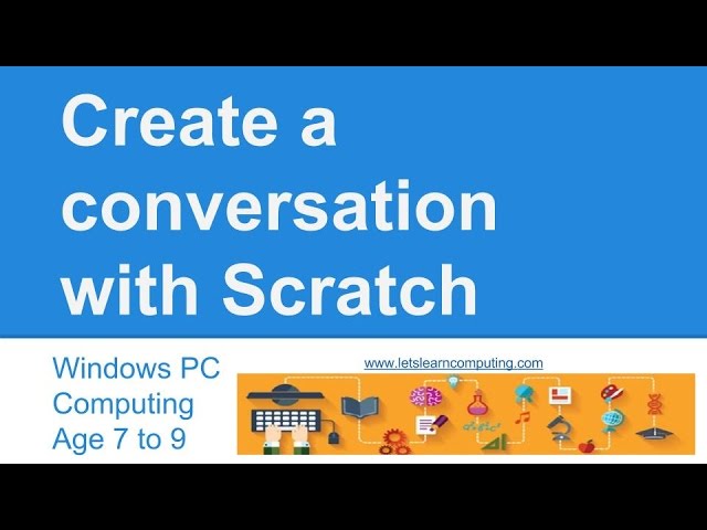 Computing tutorial for UK curriculum primary school teachers: Scratch conversation