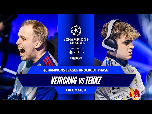Vejrgang v Tekkz - THE BEST GAME EVER! | eChampions League 2026 - Round of 16 | FULL MATCH