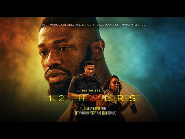 12 HOURS | Award-Winning Short Film | Full Film Starring Stan Nze, Gideon Okeke