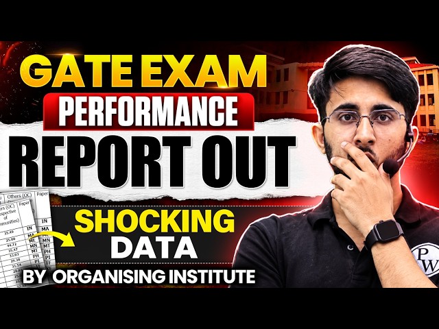 GATE Exam Performance Report OUT! | Shocking Data Every Aspirant Must See