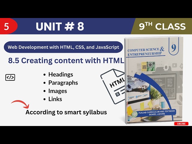Chapter 08- 8.5 Create content with HTML | class 9 |smart syllabus| Web Development