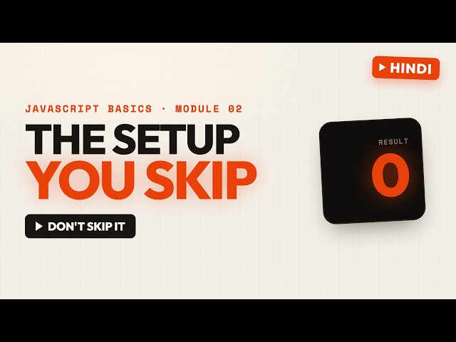The Setup Every JS Beginner Skips (and regrets) | JavaScript Basics #2