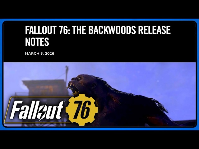 BIGFOOT is HERE!  Fallout 76 The Backwoods FULL Patch Notes Breakdown (March 3 Update)