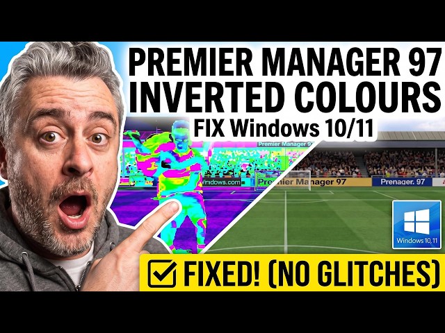 Premier Manager 97 Inverted Colours? Fix It in 30 Seconds (Windows 10/11)