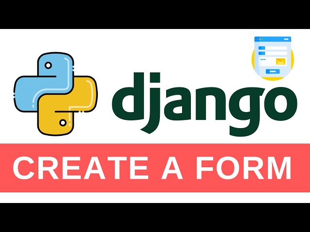 Create A Form and A Model - Python Django Tutorial 13