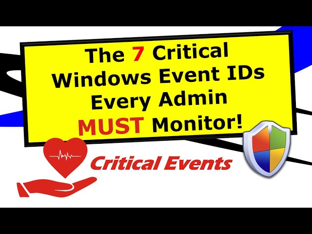 7 Critical Windows Event IDs #windowsserver #activedirectory #microsoft  #computer #education