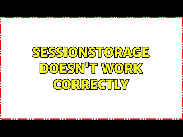 sessionStorage doesn't work correctly