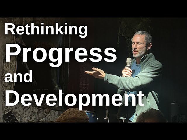 Development and the Myth of Progress
