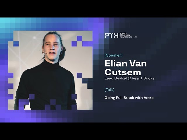 Going Full-Stack with Astro | Elian Van Cutsem at PTH Conf 25