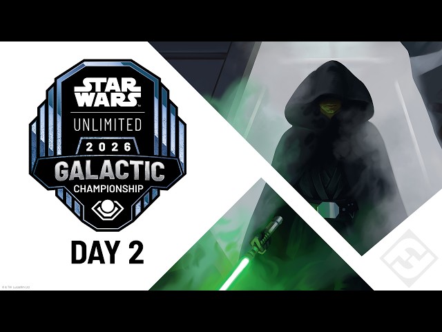 Star Wars: Unlimited – Galactic Championship Day 2