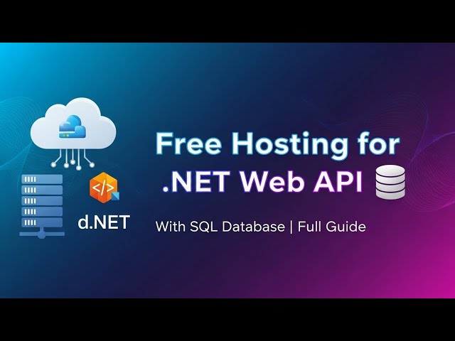 Free Hosting for Web API + SQL Database | Full Deployment Guide