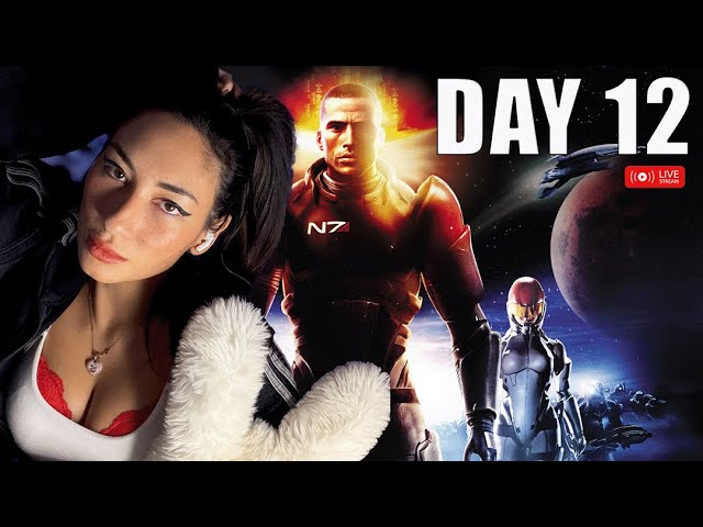 🔴 LIVE - ZARA - MASS EFFECT LEGENDARY EDITION - Day 12