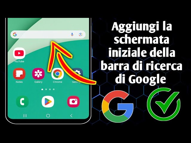Come aggiungere la barra di ricerca di Google sulla schermata iniziale di Android Aggiornamento2024