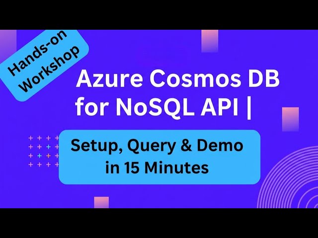 Azure Cosmos DB for NoSQL API | Setup, Query & Demo in 15 Minutes