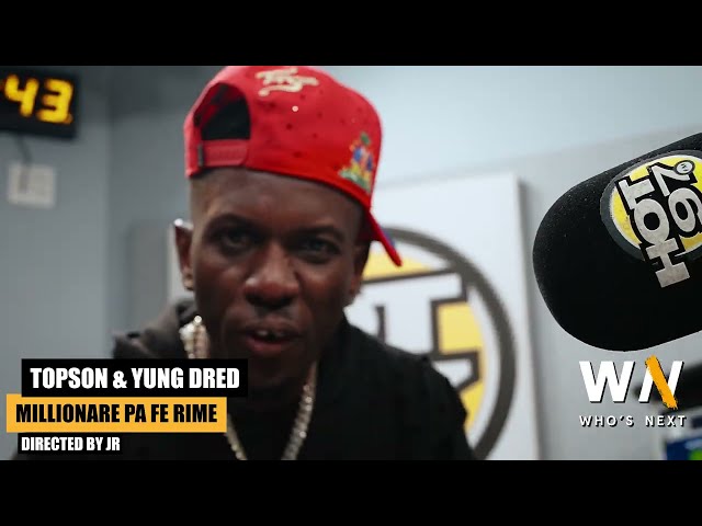 Topson - Millionaire Pa Fe Rime (Who's Next? In Studio Performance) | Hot 97