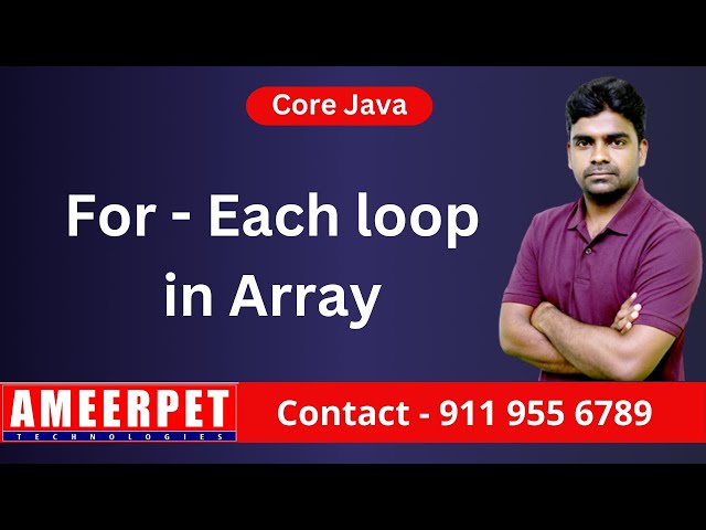 For Each Loop in Java | By Srinivas | Ameerpet Technologies
