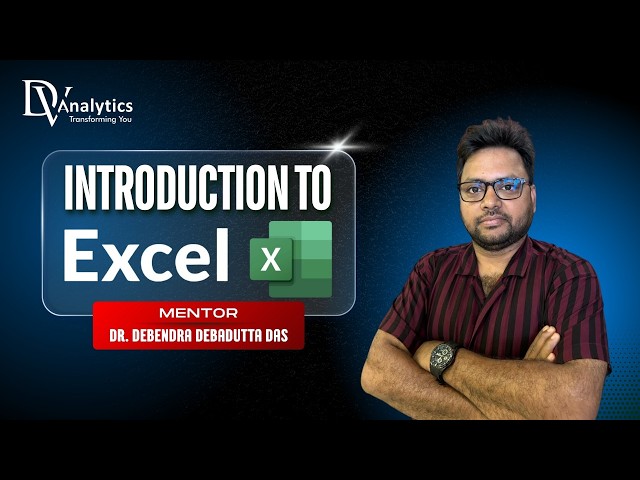 Excel Session 1 by Dev Sir | Introduction to MS Excel | Sorting & Filtering Data | DV Analytics