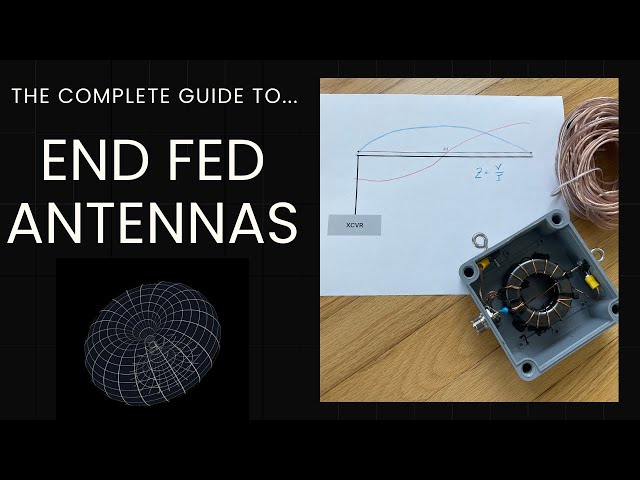 Build Your Own End-Fed Half-Wave Antenna [A Complete Guide to EFHW]