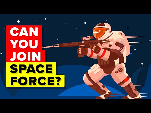 What Does It Take To Join US Military Space Force?
