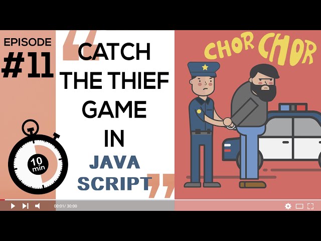 Coding for Kids | Catch the Thief Game with JavaScript, HTML, CSS | in Hindi