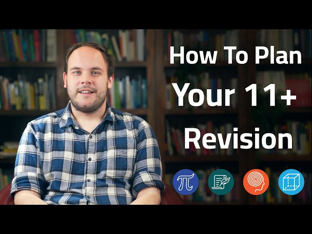 How to Plan Your 11+ Revision