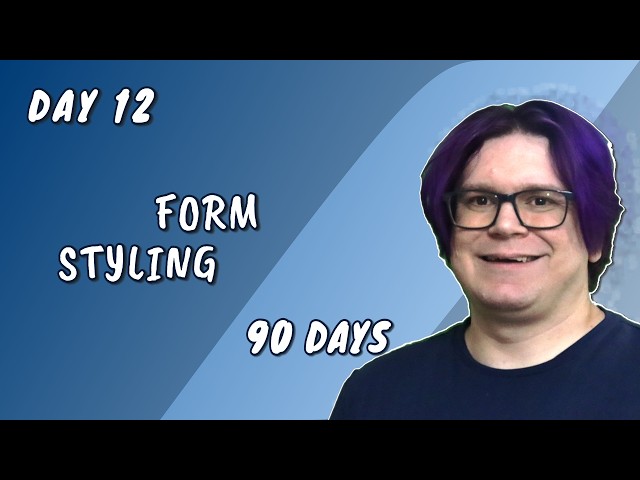 Styling Forms with CSS | Day 12