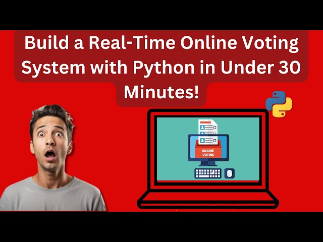 Build a Real-Time Online Voting System with Python in Under 30 Minutes!
