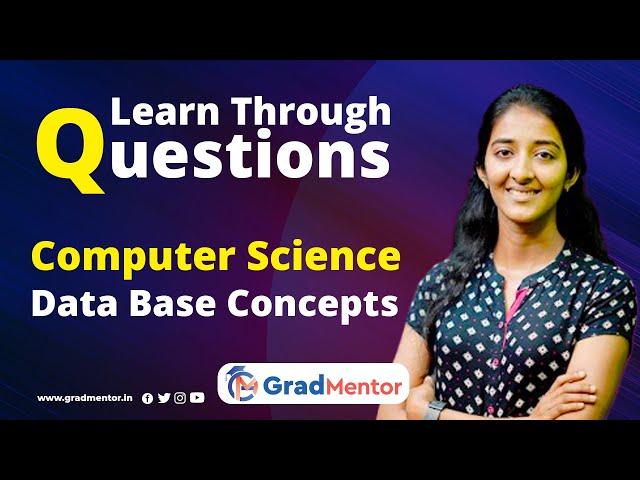 PYQ Discussion I Computer Science I Data Base Concepts | Learn through questions