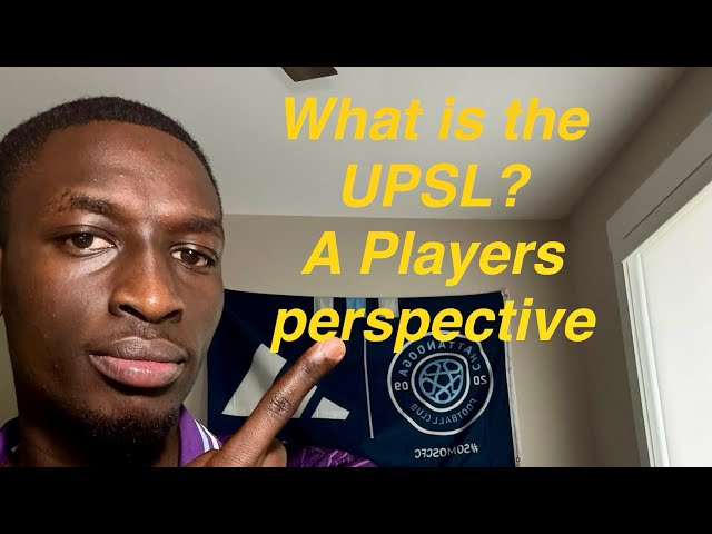 The UPSL: IS IT WORTH YOUR TIME? 