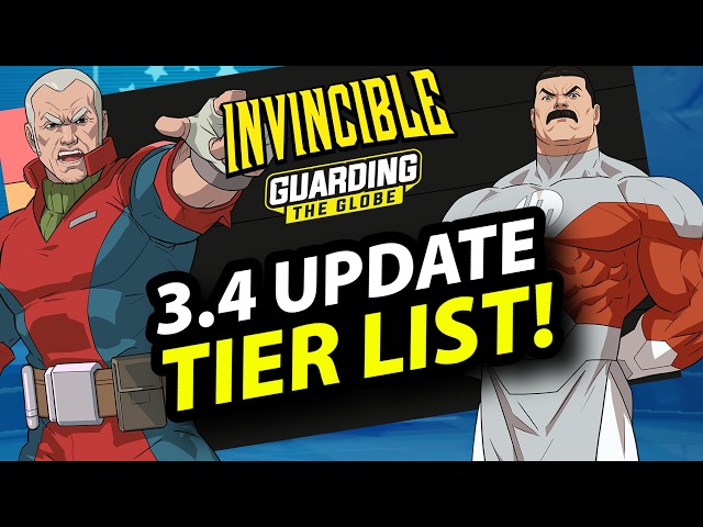 Tier List 3.4 EDITION! - Invincible: Guarding the Globe