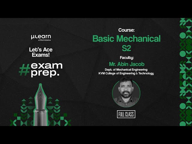 ExamPrep | EST120 - Basics of Mechanical Eng. | Mr. Abin Jacob | S1/S2 B.Tech | Gtech Mulearn