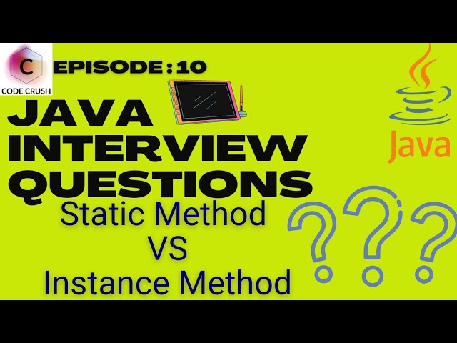 Java Interview Questions And Answers | Static Method Vs Instance Method | Static Method