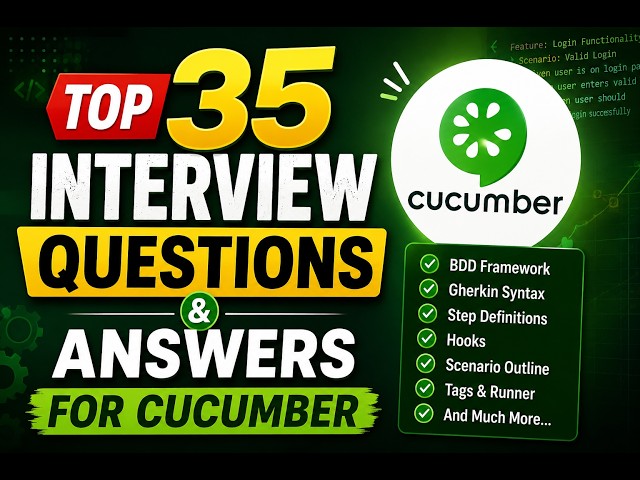Top 35 Interview Questions and Answers for cucumber