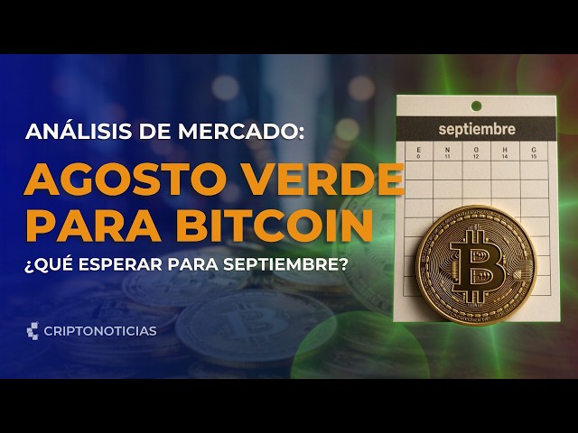 Bitcoin price rose 24% in August: what to expect in September 2026? | CriptoNoticias