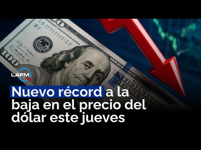 Precio del dólar marca récord a la baja este jueves: No se descarta posible caída hasta los $3.000