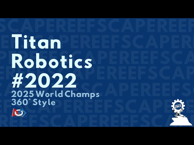 Titan Robotics @ Worlds! 360° Edition