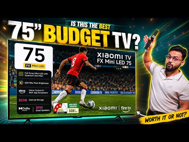 Xiaomi TV 75-Inch FX Mini LED 4K Series 2026 🔥 | 120Hz Gaming 🤩 | Fire TV OS 🚀