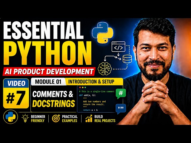 🚀 Essential Python #07 | Comments & Docstrings | AI Product Development Series