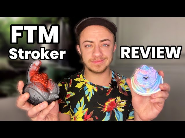 Reviewing 2 NEW FTM Strokers || LoveSmithsToys