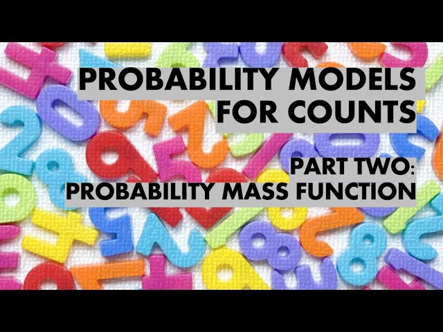 Unit 5 - Part 2 - Probability Mass Functions (PMF)