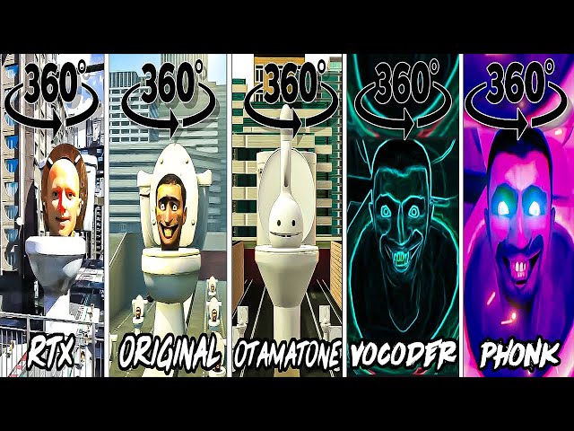 Skibidi toilet RTX vs ORIGINAL vs Otamatone vs Vocoder vs Phonk Toilet 360º VR (ALL EPISODES)