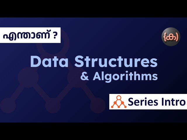 Data Structures and Algorithm | Series intro | Code Malayalam