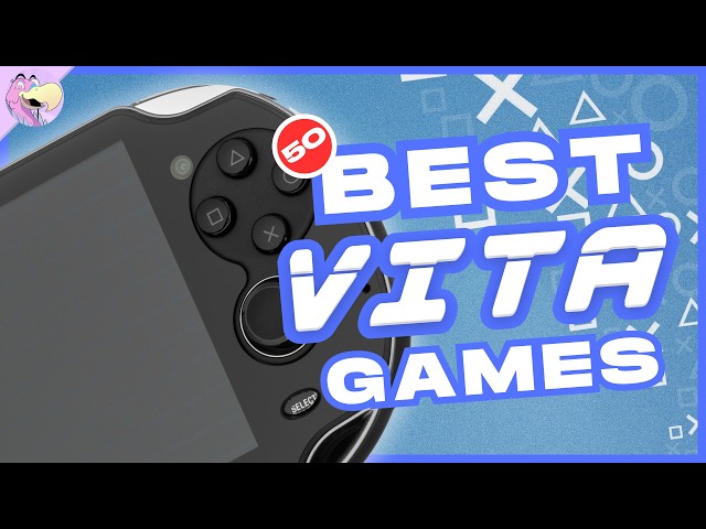 50 BEST PlayStation Vita Games of All Time